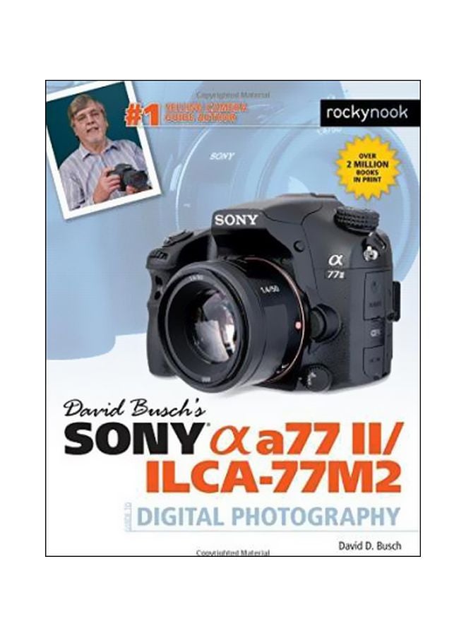 David Busch's Sony Alpha A77 Ii/ilca-77m2 Guide To Digital Photography paperback english - 30/Sep/15 - v1562313434/N27490679A_1