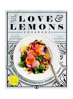 The Love And Lemons Cookbook : An Apple-to-zucchini Celebration Of Impromptu Cooking Hardcover English by Jeanine Donofrio - 2/Apr/19 - v1562313437/N27489929A_1