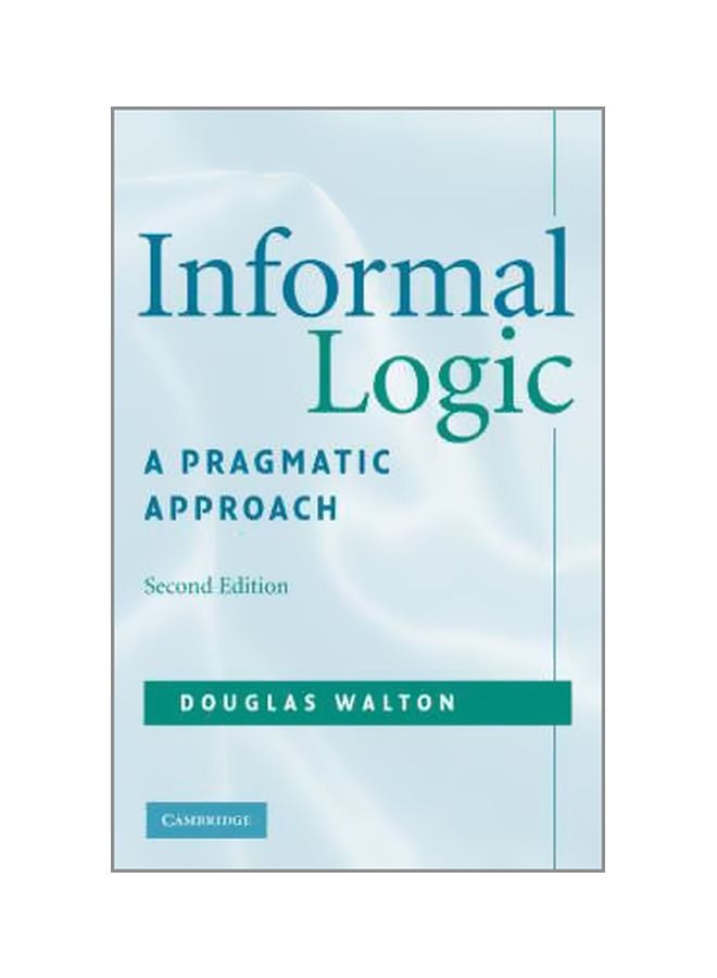 Informal Logic: A Pragmatic Approach Paperback English by Douglas Walton - 30/Jun/08 