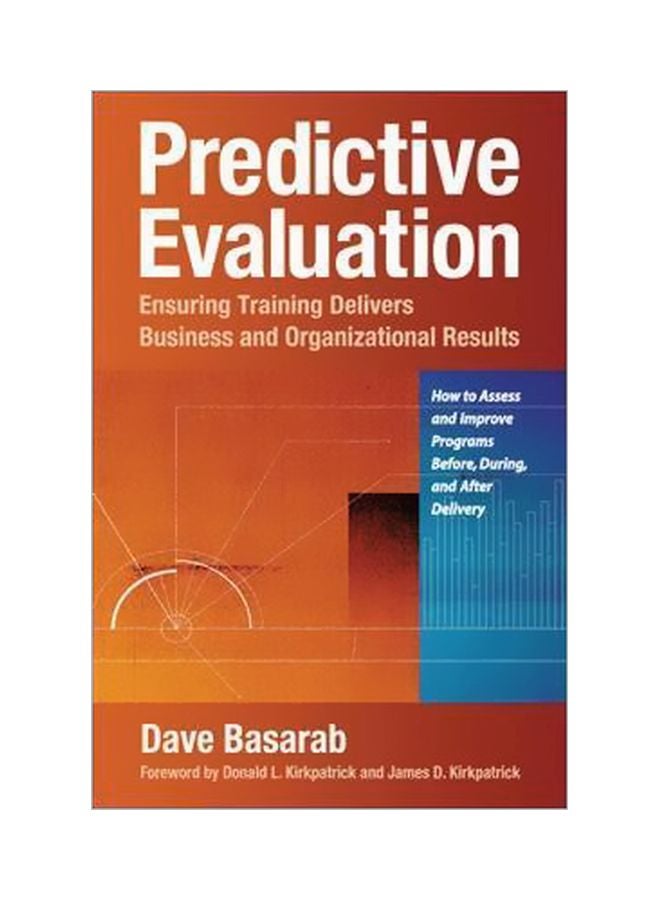 Predictive Evaluation: Ensuring Training Delivers Business And Organizational Results paperback english - 10/Jan/11