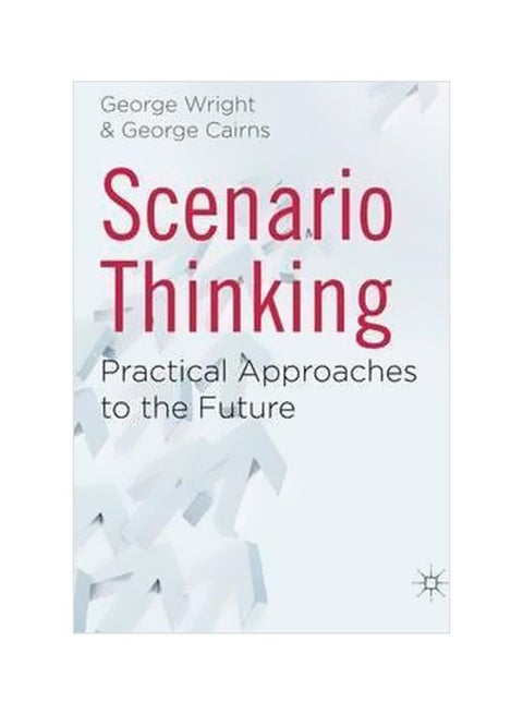 Scenario Thinking: Practical Approaches To The Future hardcover english - 18/May/11