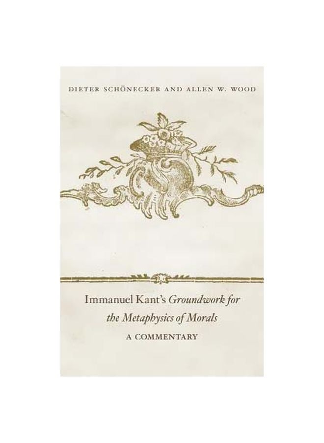 Immanuel Kant's Groundwork For The Metaphysics Of Morals: A Commentary hardcover english - 6/Jan/15