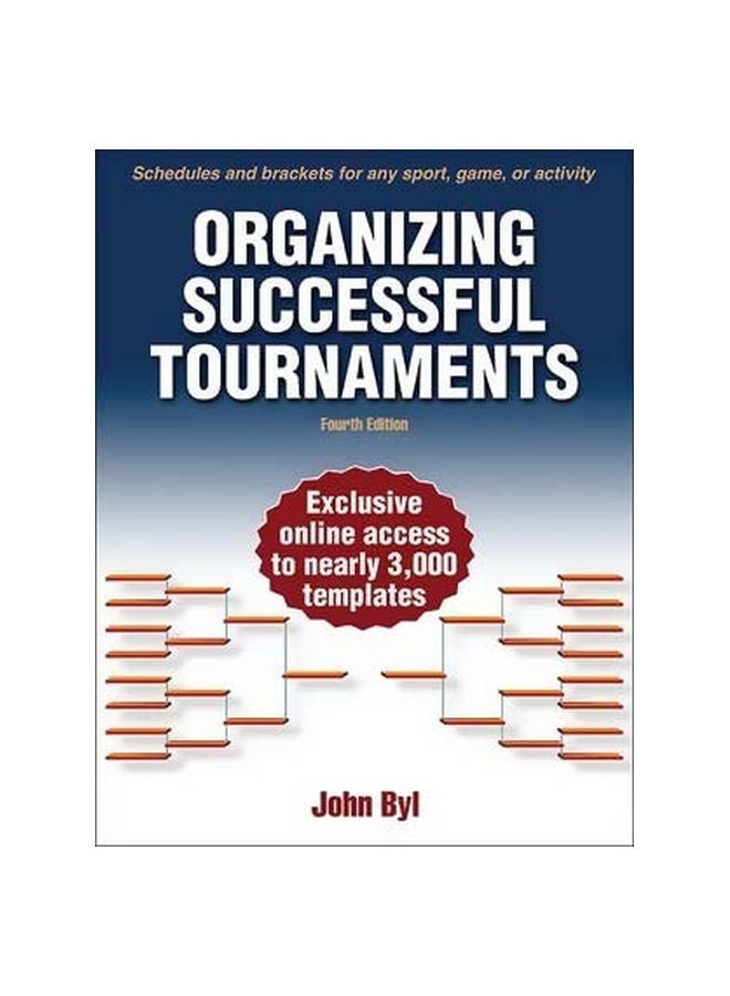 Organizing Successful Tournaments : Exclusive Online Access To Nearly 3000 Templates paperback english - 14/Feb/14 