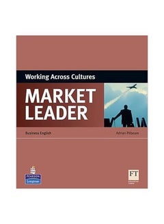Market Leader : Working Across Cultures Paperback English by Adrian Pilbeam - 10/Jul/17 