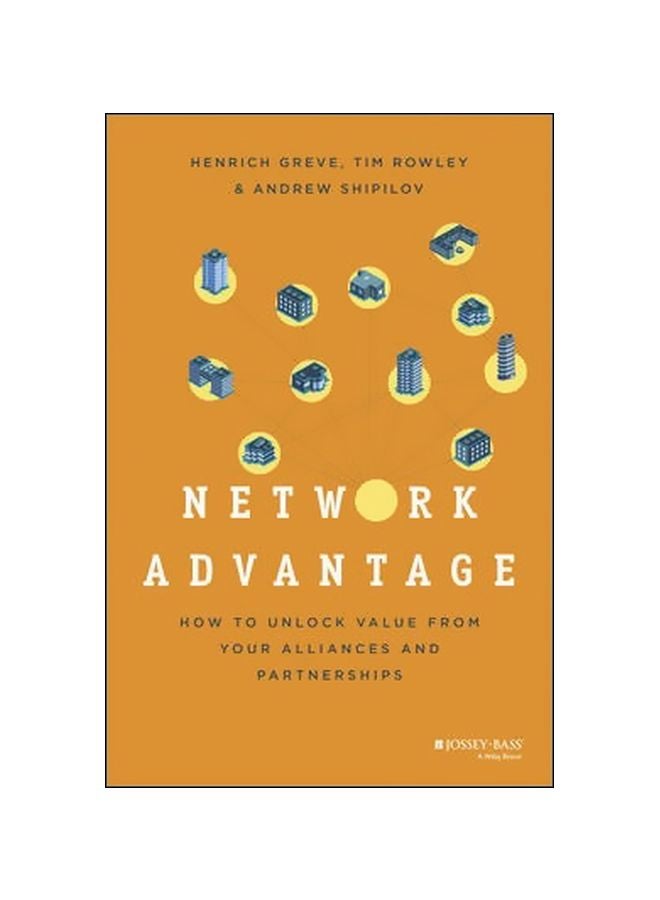 Network Advantage : How To Unlock Value From Your Alliances And Partnerships hardcover english - 17/Feb/14 