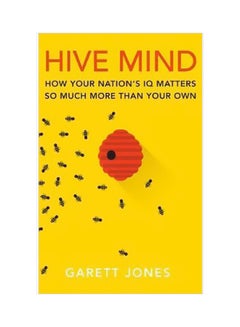 Hive Mind : How Your Nation's IQ Matters So Much More Than Your Own hardcover english - 11/Nov/15 