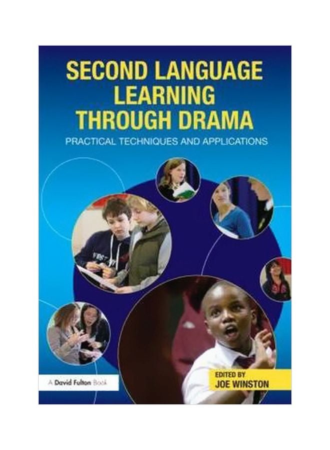 Second Language Learning Through Drama: Practical Techniques And Applications paperback english - 22/Sep/11