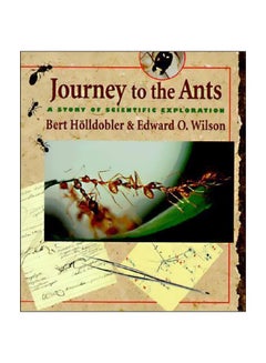 Journey To The Ants Paperback English by Bert Holldobler - 35997 