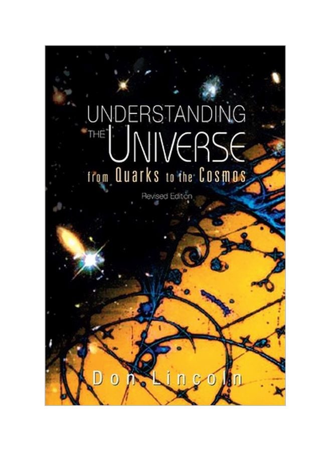 Understanding The Universe: From Quarks To Cosmos paperback english - 17/May/12 