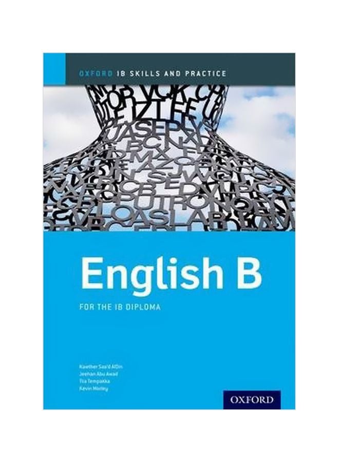 Oxford IB Skills And Practice: English B For The IB Diploma Paperback English by Kawther Saa'd Aldin - 7/Sep/16 
