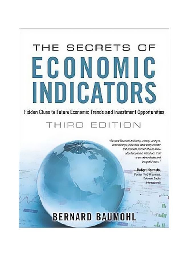 The Secrets Of Economic Indicators: Hidden Clues To Future Economic Trends And Investment Opportunities Paperback English by Bernard Baumohl - 41165