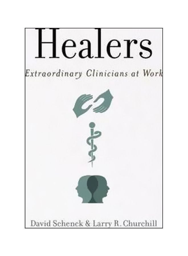 Healers: Extraordinary Clinicians At Work paperback english - 8/Dec/16 