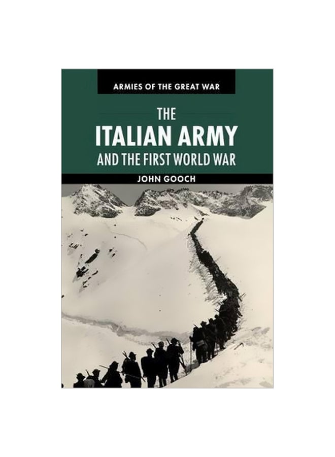 Armies Of The Great War: The Italian Army And The First World War paperback english - 30/Oct/15 
