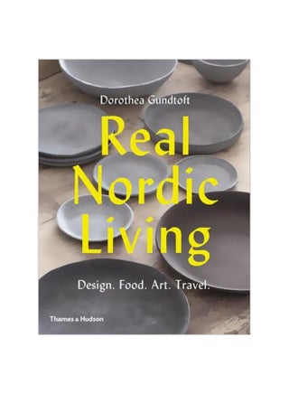 Real Nordic Living: Design. Food. Art. Travel. Paperback English by Dorothea Gundtoft - 17/Oct/17 - v1562313742/N27492326A_1