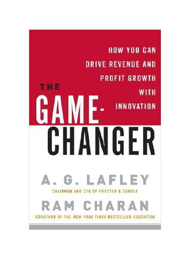 The Game Changer: How You Can Drive Revenue And Profit Growth With Innovation hardcover english - 27/Feb/18