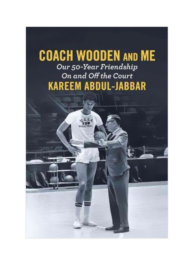 Coach Wooden And Me: Our 50-Year Friendship On And Off The Court hardcover english - 16/May/17 