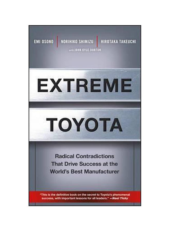 Extreme Toyota : Radical Contradictions That Drive Success At The World's Best Manufacturer Hardcover English by Emi Osono - 6/Aug/08 