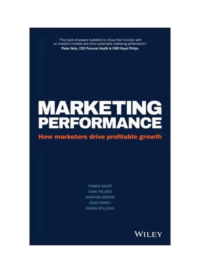 Marketing Performance: How Marketers Drive Profitable Growth Hardcover English by Thomas Bauer - 25/Jul/16 