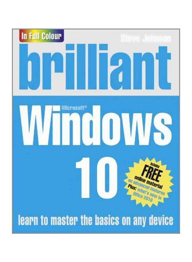 Brilliant Windows 10: Learn To Master The Basics On Any Device Paperback English by Steve Johnson - 25/Sep/15 