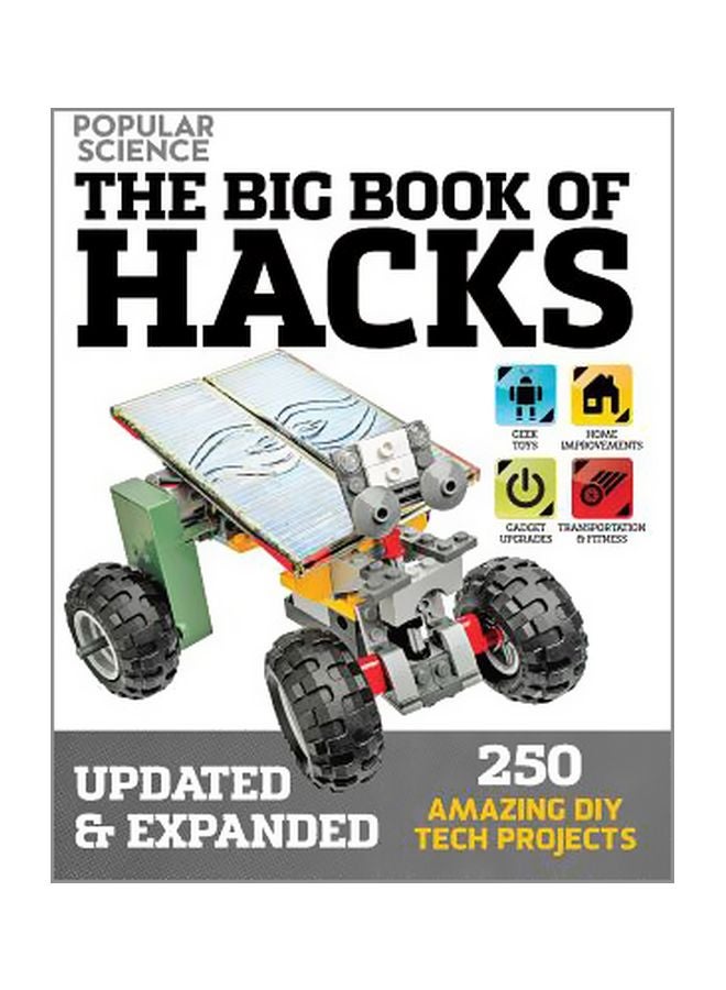 Big Book Of Hacks: 264 Amazing DIY Tech Projects paperback english - 9/May/16