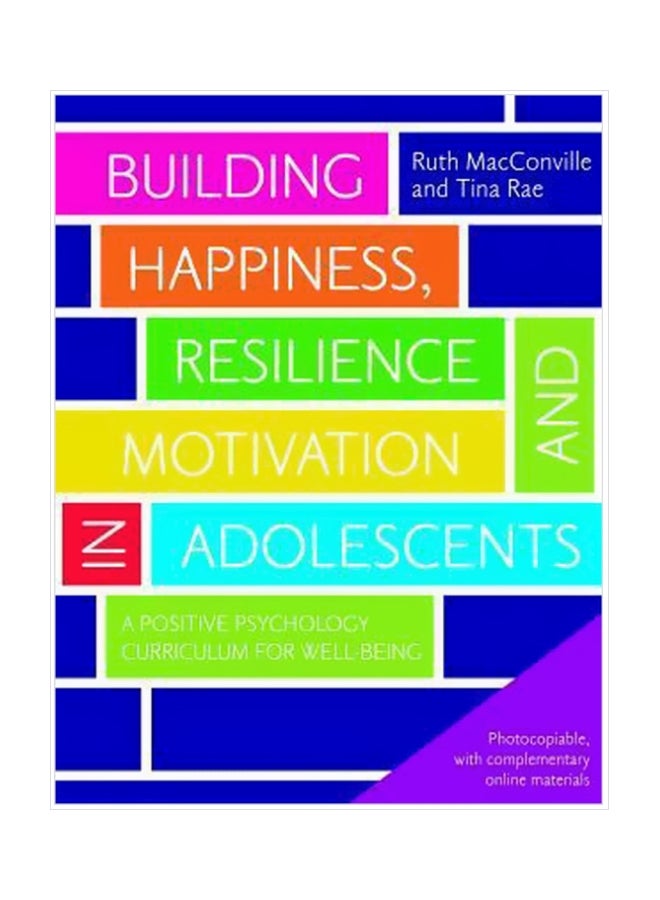 null - Building Happiness, Resilience And Motivation In Adolescents Paperback English by Ruth MacConville - 15/Jun/12 - Image 1