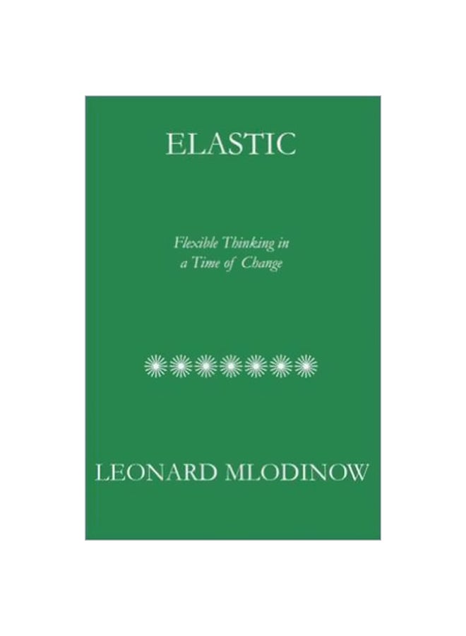 Elastic: Flexible Thinking In A Time Of Change Audiobook English by Leonard Mlodinow - 20/Mar/18