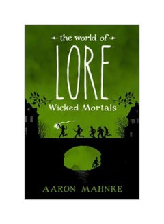 The World Of Lore: Wicked Mortals hardcover english - 29/May/18 