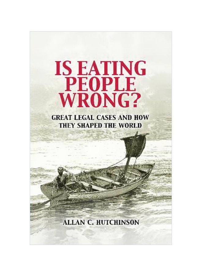 Is Eating People Wrong?: Great Legal Cases And How They Shaped The World paperback english - 12/Feb/19