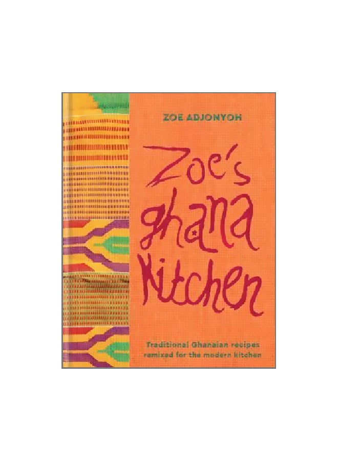 Zoe's Ghana Kitchen Hardcover English by Zoe Adjonyoh - 6/Jun/17 