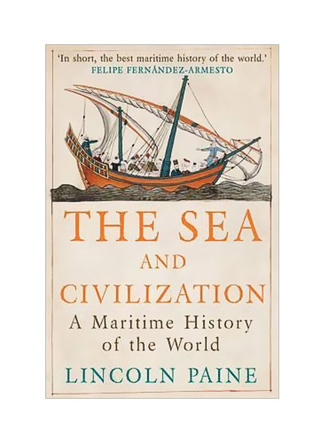 The Sea And Civilization: A Maritime History Of The World Paperback English by Lincoln P. Paine - 2/Jul/15