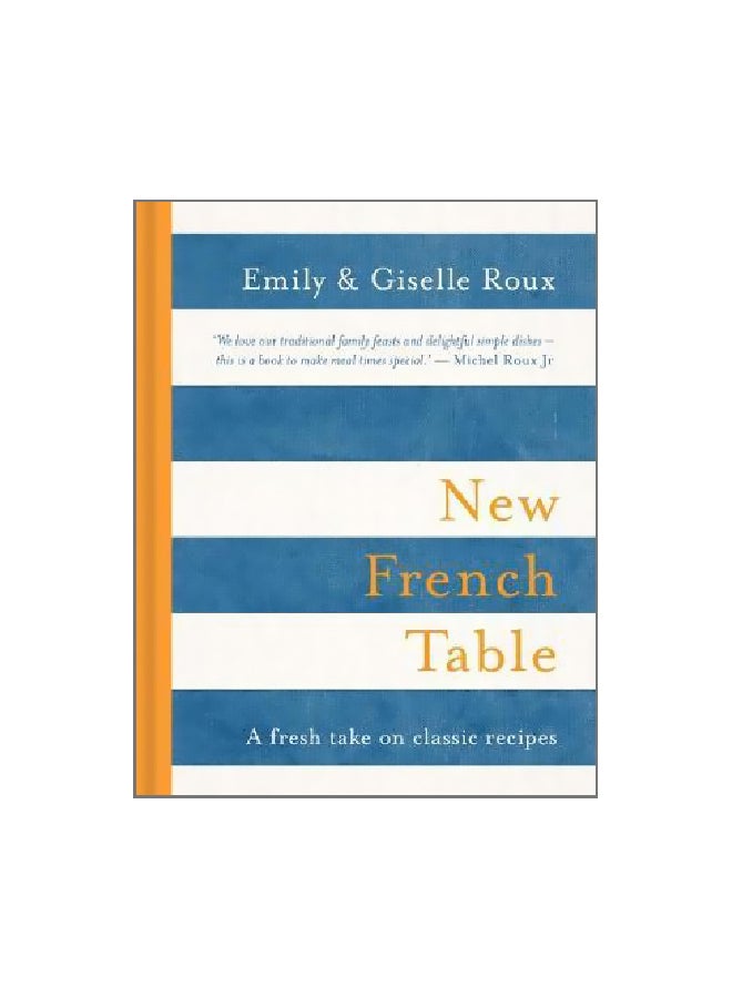 New French Table: A Fresh Take On Classic Recipes Hardcover English by Emily Roux - 3/Oct/17 
