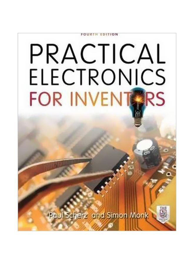 Practical Electronics For Inventors Paperback English by Paul Scherz - 27/Apr/16