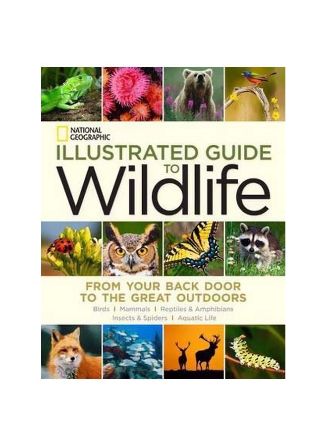 Illustrated Guide To Wildlife : From Your Back Door To The Great Outdoors hardcover english - 2/Sep/14