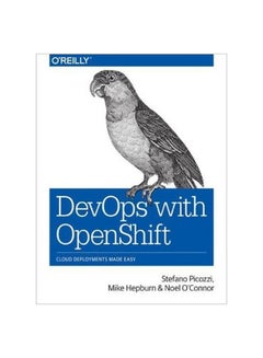 DevOps with OpenShift: Cloud Deplyments Made Easy paperback english - 28/Jul/17 