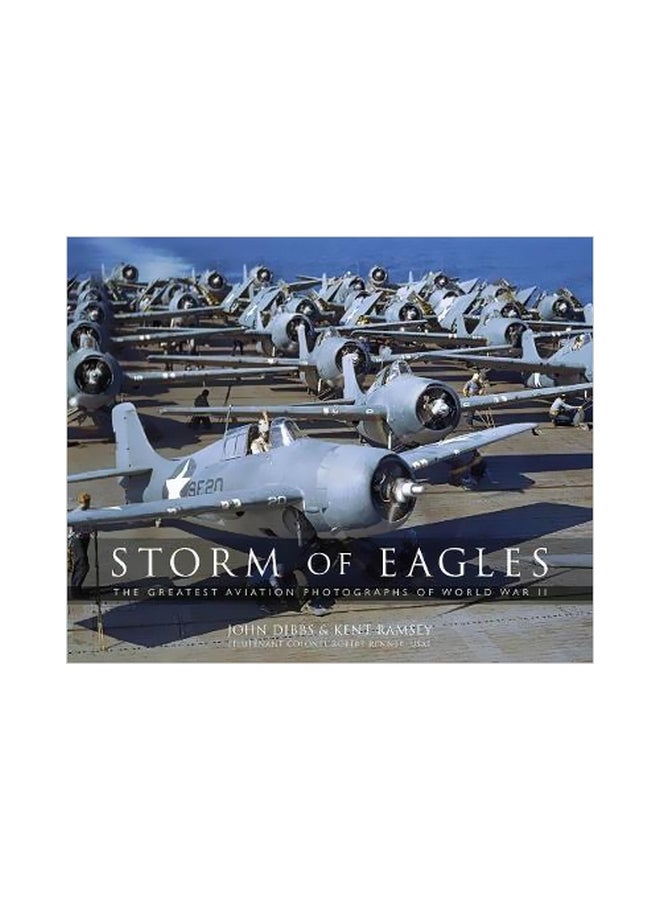 Storm Of Eagles : The Greatest Aviation Photographs Of World War II hardcover english - 29/Jun/17 