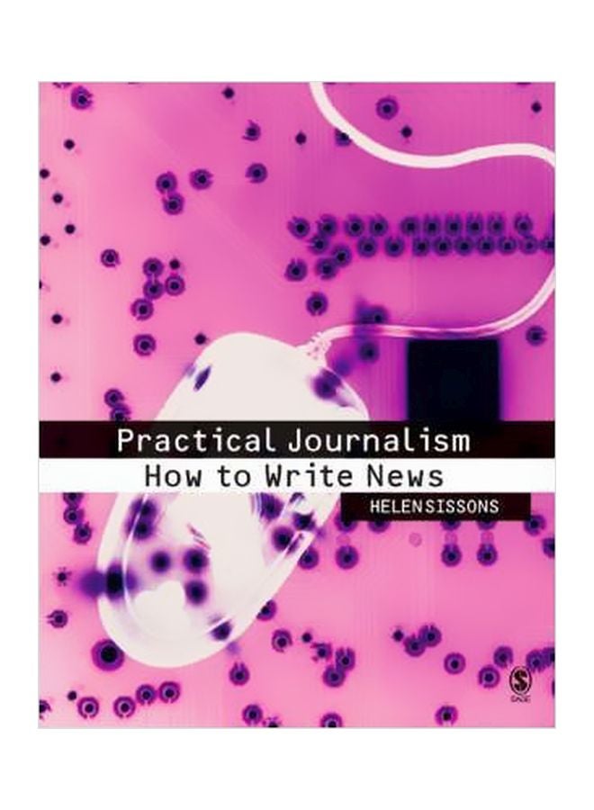 Practical Journalism : How To Write News paperback english - 21/Nov/06