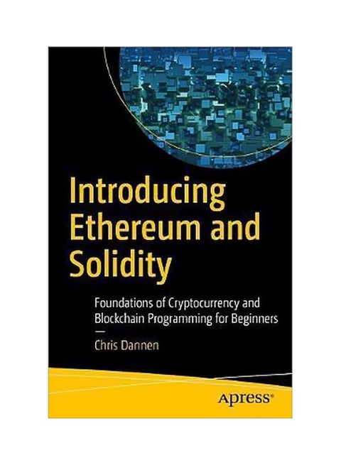 مقدمة عن Ethereum وSolidity: أساسيات برمجة العملات المشفرة والبلوكشين للمبتدئين