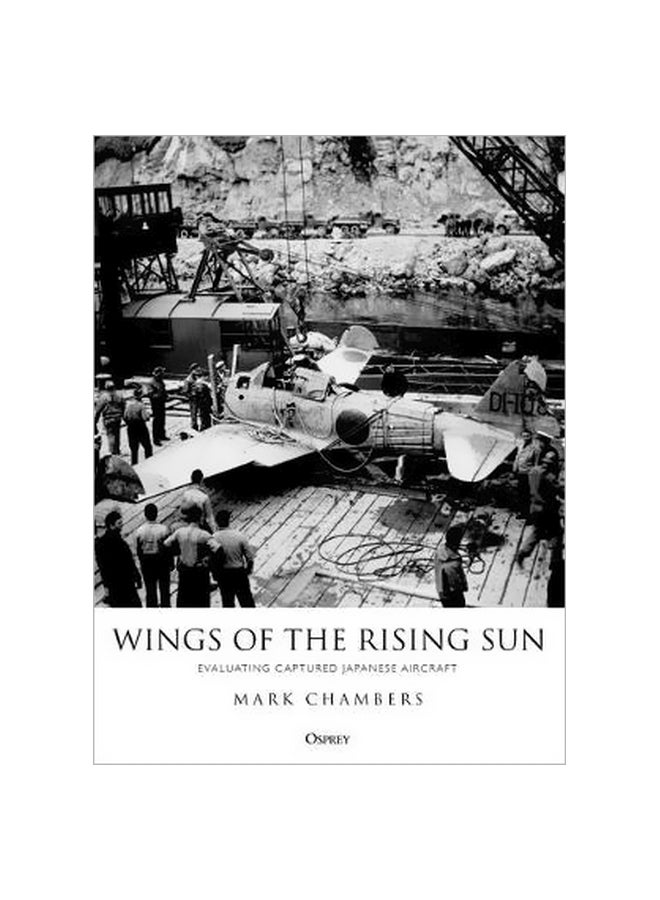 Wings Of The Rising Sun: Evaluating Captured Japanese Aircraft hardcover english - 29/Nov/18