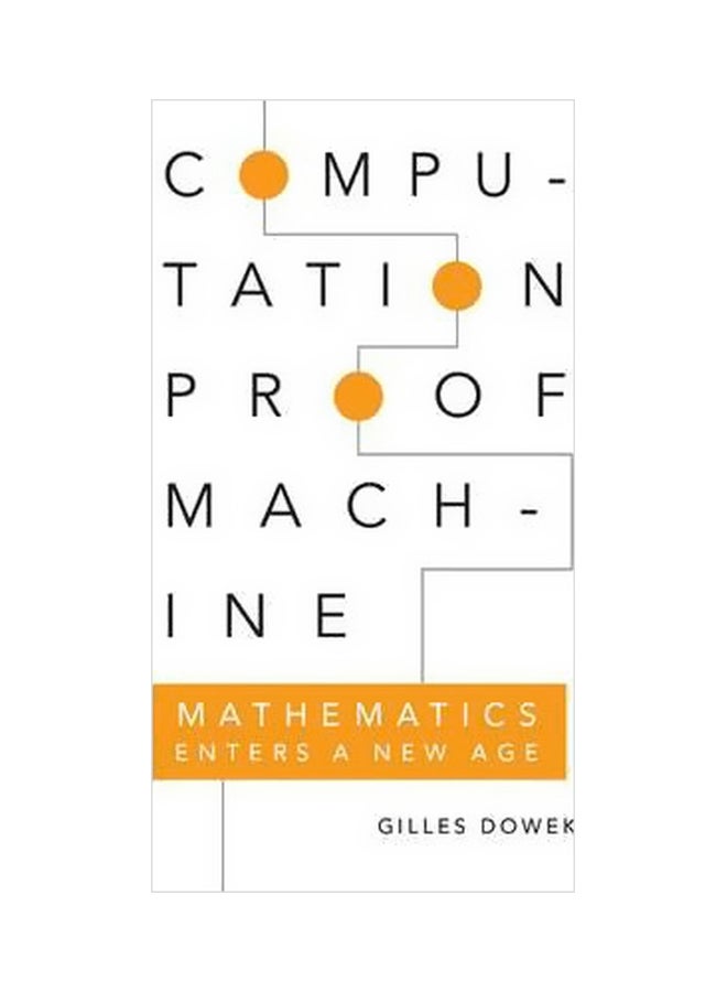 Computation, Proof, Machine: Mathematics Enters A New Age paperback english - 31/May/15