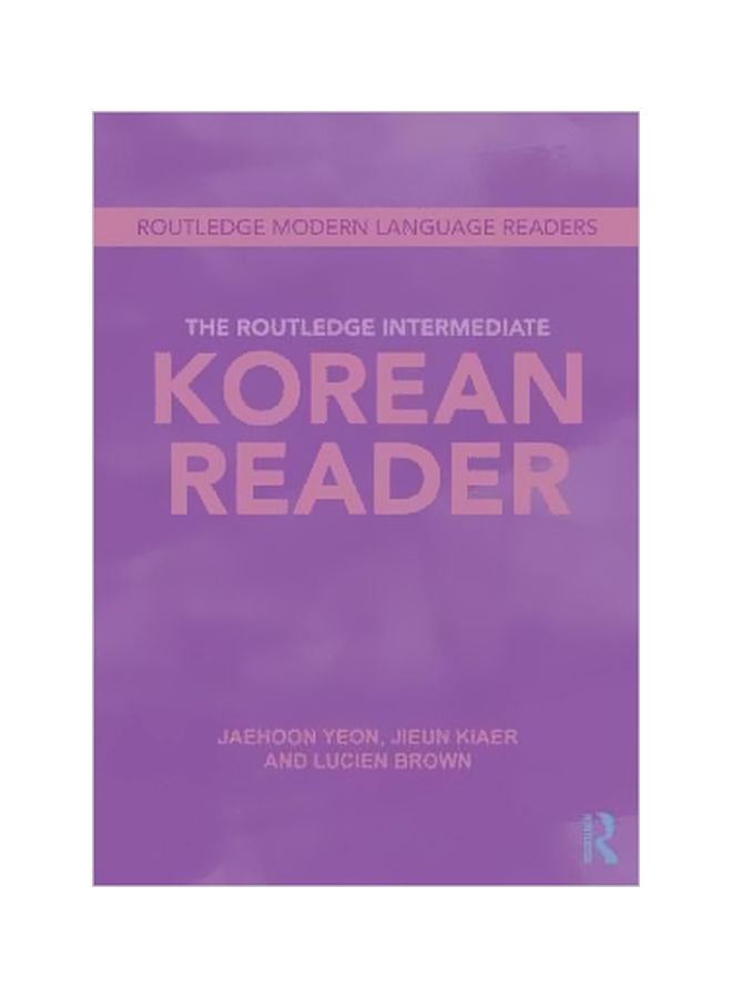 The Routledge Intermediate Korean Reader : Routledge Modern Language Readers paperback english - 23/Sep/13 