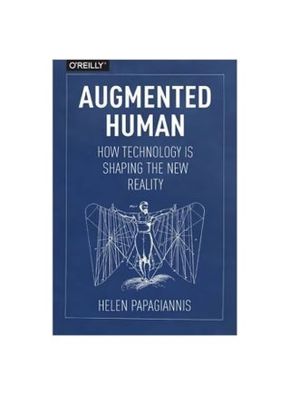 Augmented Human: How Technology Is Shaping The New Reality paperback english - 1/Oct/17 - v1562314347/N27495191A_1