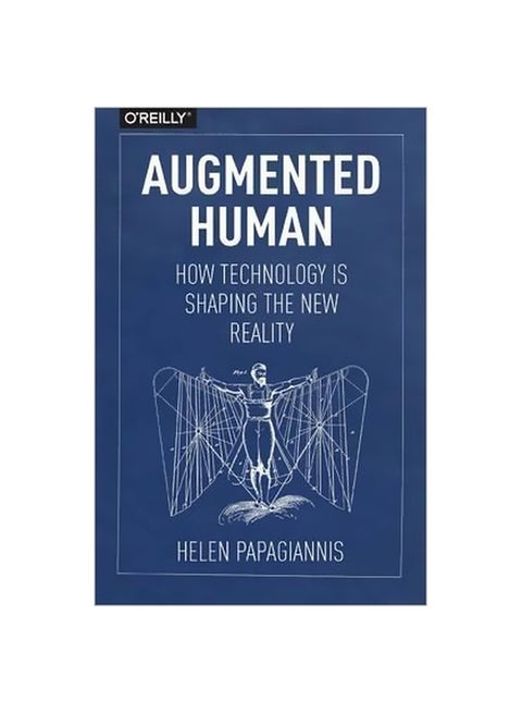 Augmented Human: How Technology Is Shaping The New Reality paperback english - 1/Oct/17
