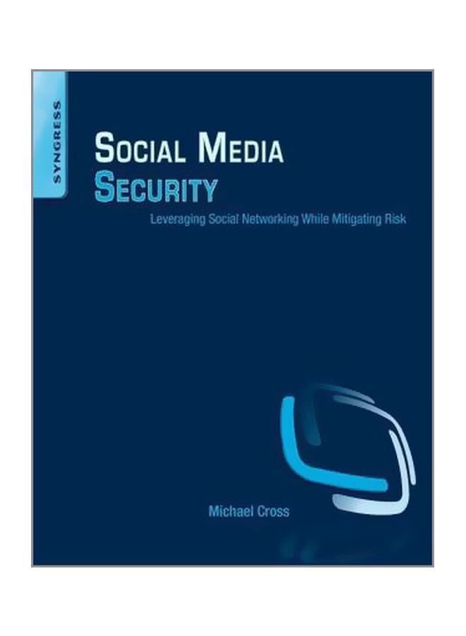 Social Media Security: Leveraging Social Networking While Mitigating Risk paperback english - 21/Jan/14 