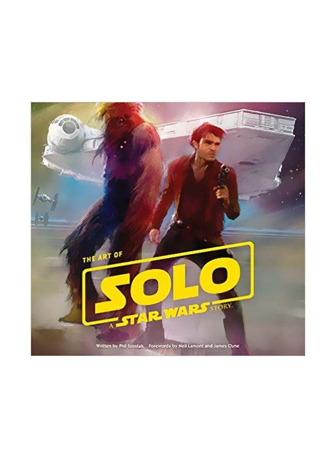 The Art Of Solo : A Star Wars Story hardcover english - 25/May/18