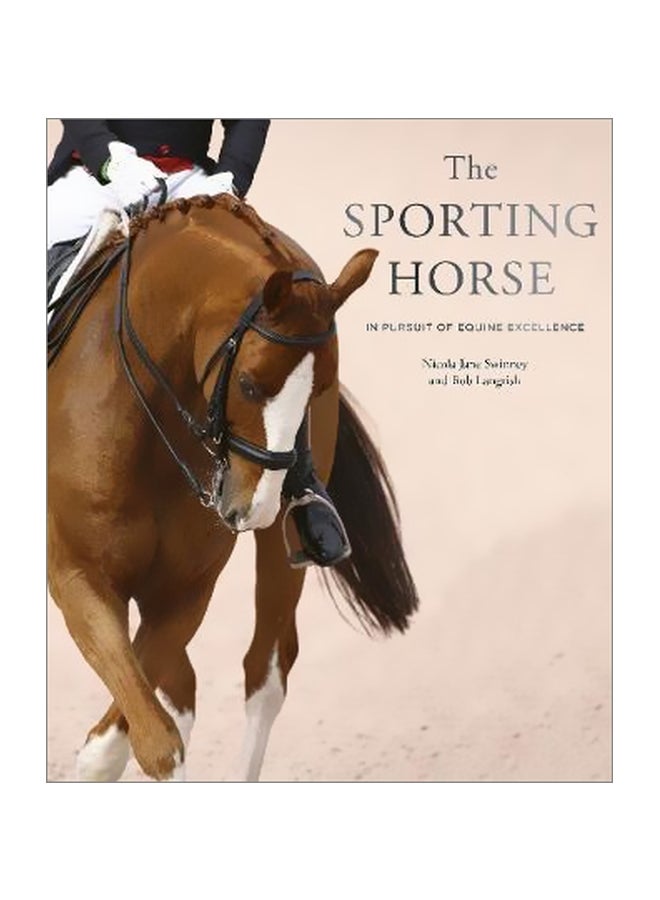The Sporting Horse: In Pursuit Of Equine Excellence hardcover english - 4/Sep/18