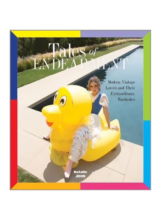 Tales Of Endearment: Modern Vintage Lovers And Their Extraordinary Wardrobes hardcover english - 21/Nov/17
