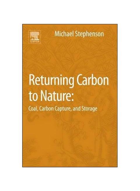 Returning Carbon To Nature: Coal, Carbon Capture, And Storage paperback english - 6/Sep/13