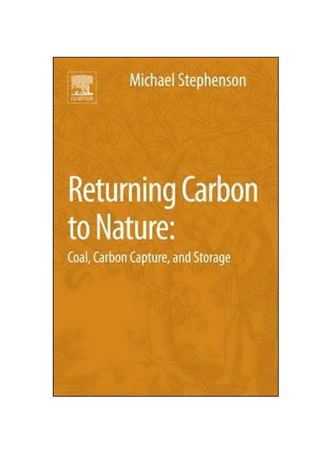Returning Carbon To Nature: Coal, Carbon Capture, And Storage paperback english - 6/Sep/13