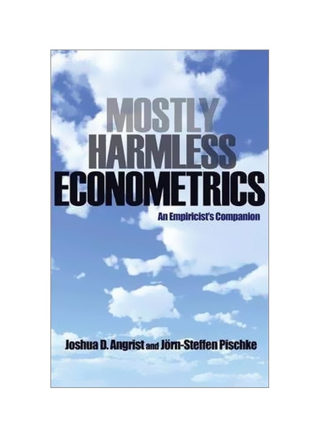 Mostly Harmless Econometrics : An Empiricist's Companion Paperback English by J.D. Angrist - 40595 