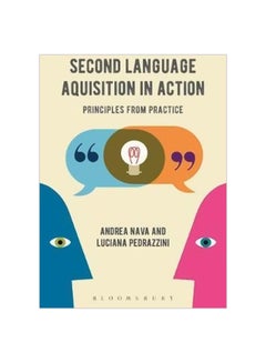 Second Language Acquisition In Action : Principles From Practice paperback english - 22/Mar/18 